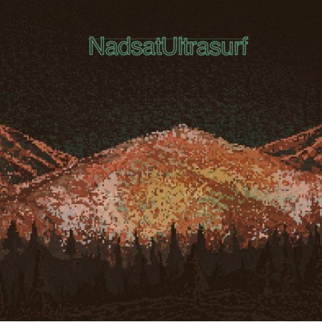 Ultrasurf / Nadsat ‎– NadsatUltrasurf