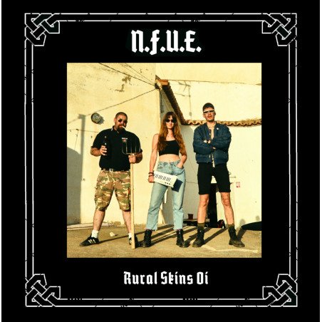 N.F.U.E -Rural Skins Oi!