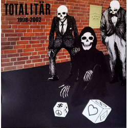 Totalitär – 1998-2002 (Red)