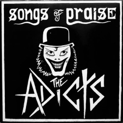 The Adicts – Songs Of Praise