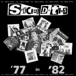 Special Duties – '77 In '82