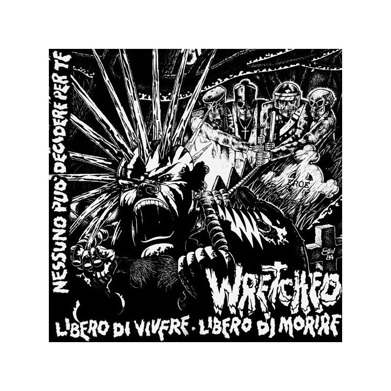 Wretched – Libero Di Vivere / Libero Di Morire