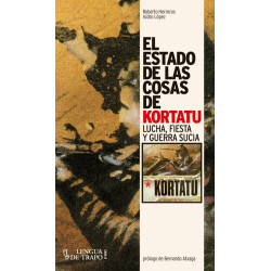 El estado de las cosas de Kortatu - Roberto Herreros Isidro López