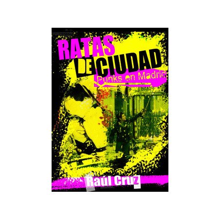 RATAS DE CIUDAD PUNKS EN MADRID  - RAÚL CRUZ