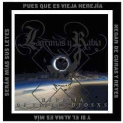 Lagrimas Y Rabia ‎– Herejía De Viejxs Diosxs