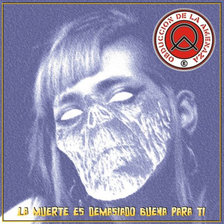 Obducción De La Amenaza – La Muerte Es Demasiado Buena Para Ti