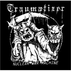 Traumatizer  ‎– Nuclear War Machine