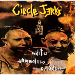 Circle Jerks – Oddities, Abnormalities & Curiosities