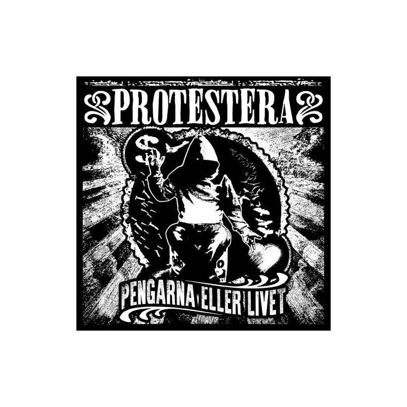 Protestera – Pengarna Eller Livet