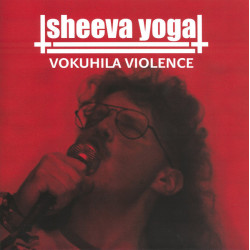 Sheeva Yoga – Vokuhila Violence