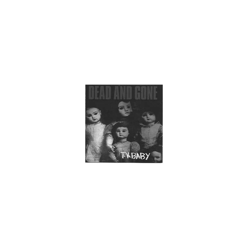 Dead And Gone – T.V. Baby