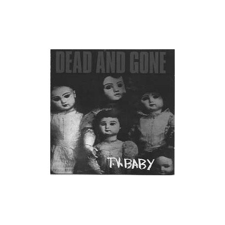 Dead And Gone – T.V. Baby