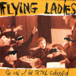 Flying Ladies – The End Of The Tactel Generation