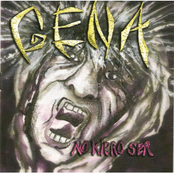 Gena – No Kiero Ser