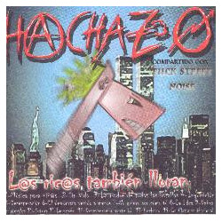 Hachazo / Fuck Street Noise – Los Ricos Tambien Lloran / Humanidad Deshumanizada