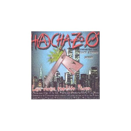 Hachazo / Fuck Street Noise – Los Ricos Tambien Lloran / Humanidad Deshumanizada