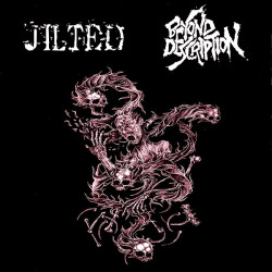 Jilted / Beyond Description – Split