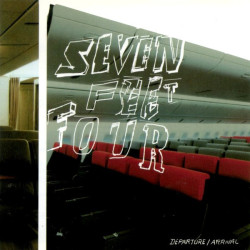 Seven Feet Four – Departure/Arrival