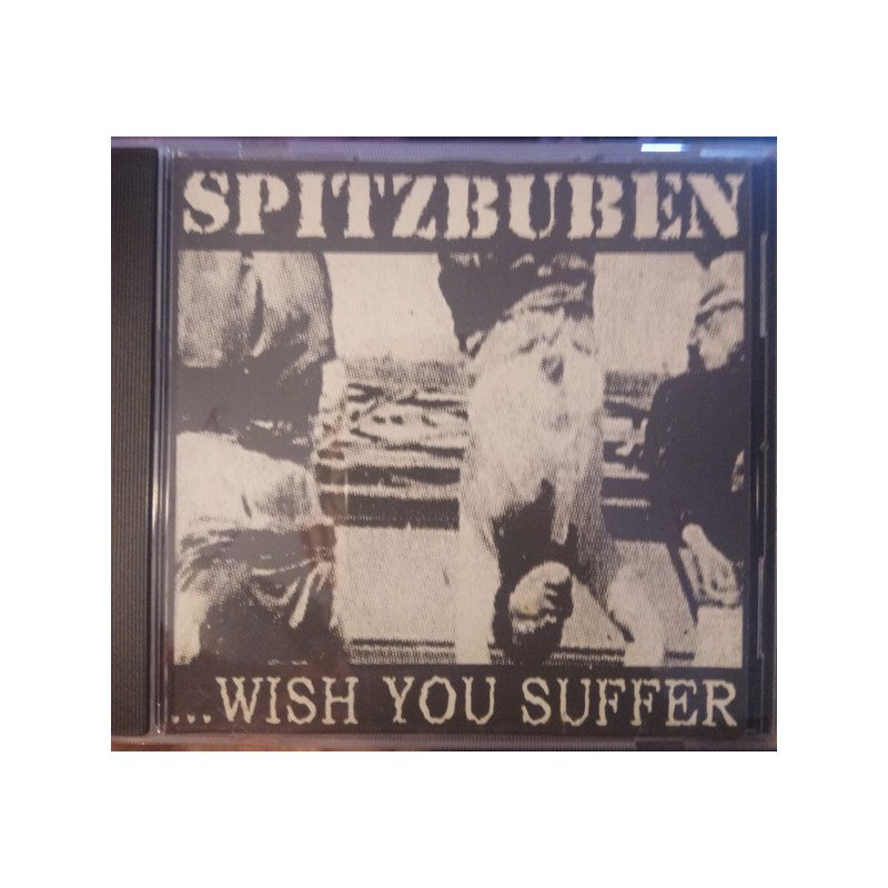 Spitzbuben ‎– ... Wish You Suffer