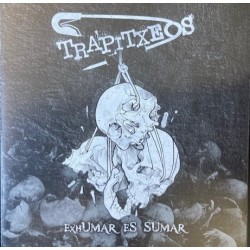 Trapitxeos – Exhumar Es Sumar