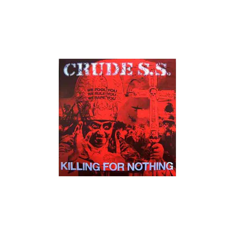 Crude S.S. – Killing For Nothing