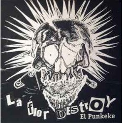 El Punkeke ‎– La Flor Destroy