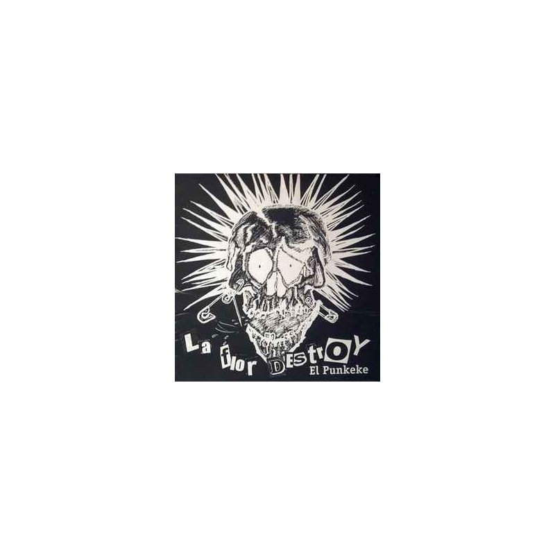 El Punkeke ‎– La Flor Destroy
