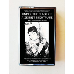 Various – Under The Blade Of A Zionist Nightmare II ...And The Nightmare Continues (Tape)
