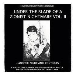 Various – Under The Blade Of A Zionist Nightmare II ...And The Nightmare Continues (Doble LP)