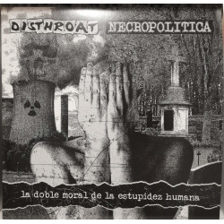 Disthroatt / Necropolítica – La Doble Moral de la Estupidez Humana