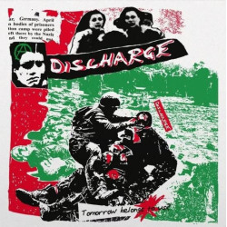 Discharge ‎– Tomorrow Belongs To Us?