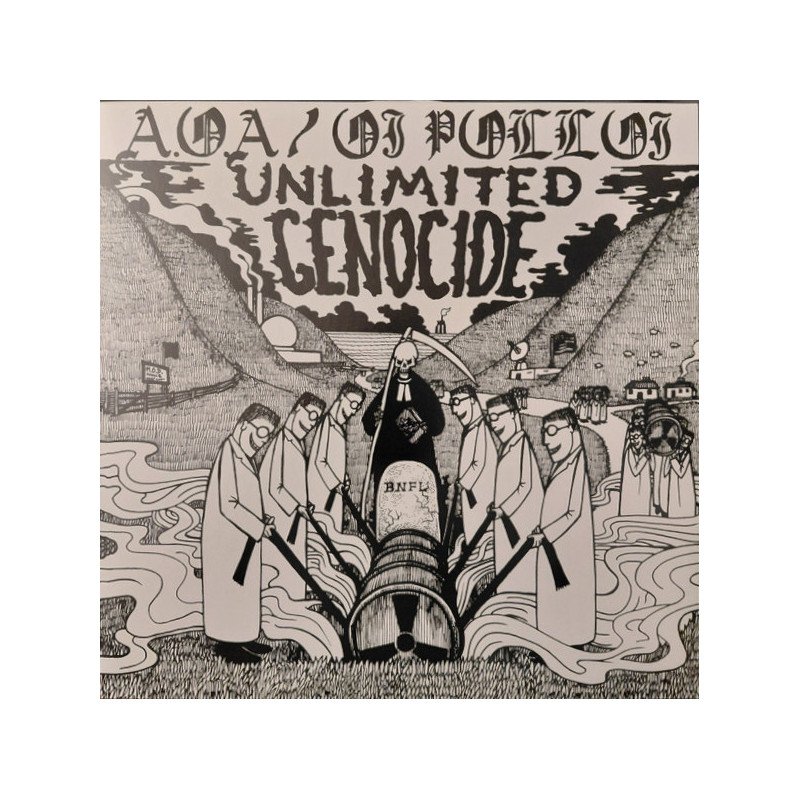 A.O.A./ Oi Polloi – Unlimited Genocide