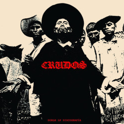 Los Crudos – Doble LP Discografía