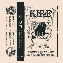 Kire - Tiempos de cambio + Carta de despedida