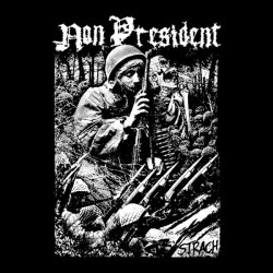 Non President – Strach