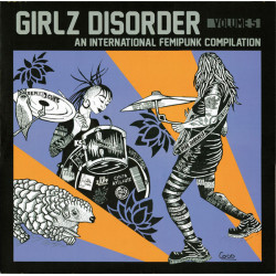 Various – Girlz Disorder Volume 5 (An International Femipunk Compilation)