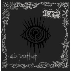 Hope? – Hell On Planet Earth