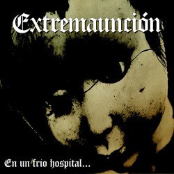 Extremauncion – En un frío hospital...