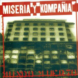 Miseria Y Kompañía ‎– Mundo Muerto