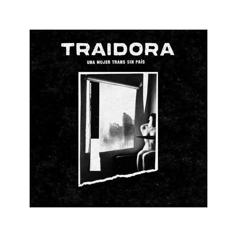 Traidora – Una Mujer Trans Sin País