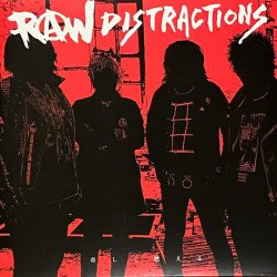 Raw Distractions – 奇しく燃える