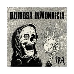 Ruidosa Inmundicia – Ira