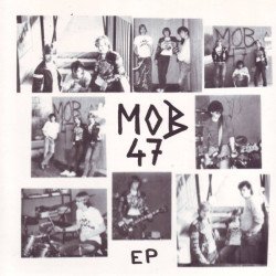 Mob 47 – EP