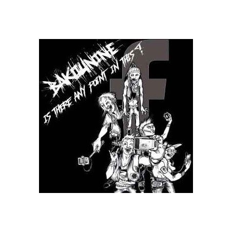 Bakounine ‎– Is There Any Point In This?