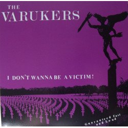 The Varukers – I Don't Wanna Be A Victim!