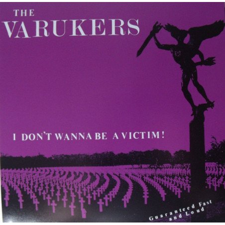 The Varukers – I Don't Wanna Be A Victim!