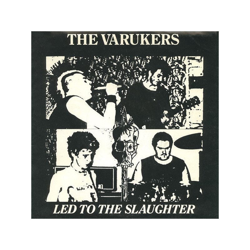 The Varukers – Led To The Slaughter