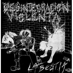 Desintegración Violenta – La Bestia