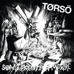 Tørsö – Sono Pronta A Morire