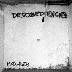 Mata Ratas – Desobediencia